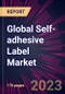 Global Self-adhesive Label Market 2023-2027 - Product Image