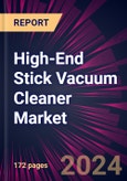 High-End Stick Vacuum Cleaner Market 2024-2028- Product Image