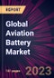 Global Aviation Battery Market 2023-2027 - Product Image