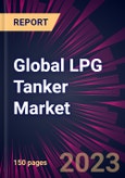 Global LPG Tanker Market 2023-2027- Product Image