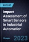 Impact Assessment of Smart Sensors in Industrial Automation - Product Thumbnail Image