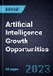 Artificial Intelligence Growth Opportunities - Product Thumbnail Image