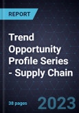 Trend Opportunity Profile Series - Supply Chain- Product Image