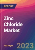 Zinc Chloride Market Size, Market Share, Application Analysis, Regional Outlook, Growth Trends, Key Players, Competitive Strategies and Forecasts, 2023 to 2031- Product Image