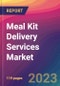 Meal Kit Delivery Services Market Size, Market Share, Application Analysis, Regional Outlook, Growth Trends, Key Players, Competitive Strategies and Forecasts- 2023 to 2031 - Product Image