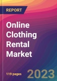 Online Clothing Rental Market Size, Market Share, Application Analysis, Regional Outlook, Growth Trends, Key Players, Competitive Strategies and Forecasts, 2023 to 2031- Product Image