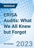ERISA Audits: What We All Knew but Forgot - Webinar (Recorded)- Product Image