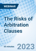 The Risks of Arbitration Clauses - Webinar (Recorded)- Product Image