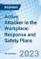 Active Attacker in the Workplace: Response and Safety Plans - Webinar (Recorded) - Product Image