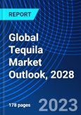 Global Tequila Market Outlook, 2028- Product Image