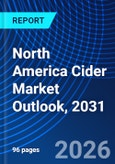 North America Cider Market Outlook, 2031- Product Image