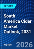 South America Cider Market Outlook, 2031- Product Image
