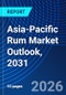 Asia-Pacific Rum Market Outlook, 2031 - Product Thumbnail Image