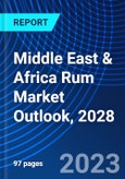 Middle East & Africa Rum Market Outlook, 2028- Product Image