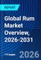 Global Rum Market Overview, 2026-2031 - Product Thumbnail Image