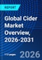 Global Cider Market Overview, 2026-2031 - Product Thumbnail Image