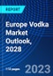 Europe Vodka Market Outlook, 2028 - Product Image