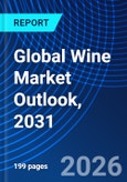 Global Wine Market Outlook, 2031- Product Image