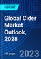 Global Cider Market Outlook, 2028 - Product Thumbnail Image