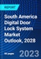 South America Digital Door Lock System Market Outlook, 2028 - Product Thumbnail Image