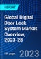 Global Digital Door Lock System Market Overview, 2023-28 - Product Image