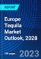 Europe Tequila Market Outlook, 2028 - Product Thumbnail Image