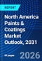 North America Paints & Coatings Market Outlook, 2031 - Product Thumbnail Image