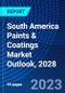 South America Paints & Coatings Market Outlook, 2028 - Product Thumbnail Image