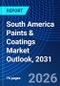 South America Paints & Coatings Market Outlook, 2031 - Product Thumbnail Image