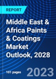 Middle East & Africa Paints & Coatings Market Outlook, 2028- Product Image