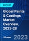 Global Paints & Coatings Market Overview, 2023-28 - Product Image