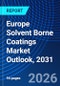 Europe Solvent Borne Coatings Market Outlook, 2031 - Product Thumbnail Image