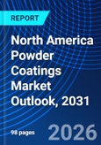North America Powder Coatings Market Outlook, 2031- Product Image