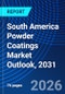 South America Powder Coatings Market Outlook, 2031 - Product Thumbnail Image