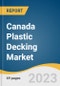 Canada Plastic Decking Market Size, Share & Trends Analysis Report By Resin (High-density Polyethylene, Low-density Polyethylene, Polypropylene, Polyvinyl Chloride), By Application, And Segment Forecasts, 2023 - 2030 - Product Thumbnail Image