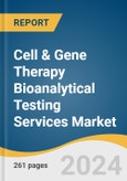 Cell & Gene Therapy Bioanalytical Testing Services Market Size, Share & Trends Analysis Report By Test Type, By Stage Of Development, By Product Type, By Indication, By Region, And Segment Forecasts, 2023 - 2030- Product Image