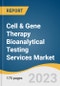 Cell & Gene Therapy Bioanalytical Testing Services Market Size, Share & Trends Analysis Report By Test Type, By Stage Of Development, By Product Type, By Indication, By Region, And Segment Forecasts, 2023 - 2030 - Product Image