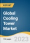 Global Cooling Tower Market Size, Share & Trends Analysis Report by Product (Open-circuit, Closed-circuit, Hybrid), Material (FRP, Steel, Concrete, Wood), Application (HVAC, Power Generation, Oil & Gas), Region, and Segment Forecasts, 2024-2030 - Product Thumbnail Image