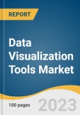 Data Visualization Tools Market Size, Share & Trends Analysis Report By Component (Software, Service), By Application, By Organization Size, By Deployment, By End-users, By Region, And Segment Forecasts, 2023 - 2030- Product Image