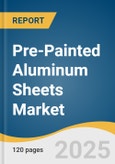 Pre-painted Aluminum Sheets Market Size, Share & Trends Analysis Report By Thickness (Under 2.5 mm, 2.5 mm - 3.0 mm), By Application (Aluminum Composite Panels, Signages & Boards), By Region, And Segment Forecasts, 2023 - 2030- Product Image