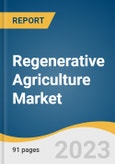 Regenerative Agriculture Market Size, Share & Trends Analysis Report By Agriculture Type (Agroforestry, Biochar), By End-user (Farmers, Service Organization), By Component (Solutions, Services), By Region, And Segment Forecasts, 2023 - 2030- Product Image