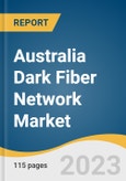 Australia Dark Fiber Network Market Size, Share & Trends Analysis Report By Fiber Type (Single Mode, Multi-mode), By Network Type (Metro, Long-haul), By Application (BFSI, Military & Aerospace), And Segment Forecasts, 2023 - 2030- Product Image