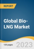 Global Bio-LNG Market Size, Share & Trends Analysis Report by Application (Transportation Fuel, Power Generation), Source Type (Organic Household Waste, Municipal Waste), Region, and Segment Forecasts, 2024-2030- Product Image