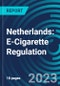 Netherlands: E-Cigarette Regulation - Product Thumbnail Image