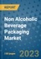 Non Alcoholic Beverage Packaging Market Outlook and Growth Forecast 2023-2030: Emerging Trends and Opportunities, Global Market Share Analysis, Industry Size, Segmentation, Post-Covid Insights, Driving Factors, Statistics, Companies, and Country Landscape - Product Image
