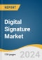 Digital Signature Market Size, Share & Trends Analysis Report By Component, By Level, By Deployment, By End-user, By Industry Vertical, By Region, And Segment Forecasts, 2023 - 2030 - Product Thumbnail Image