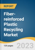 Fiber-reinforced Plastic (FRP) Recycling Market Size, Share & Trends Analysis Report By Product (Glass-Fiber Reinforced Plastic, Carbon-Fiber Reinforced Plastic), By Recycling Technique, By End-use, By Region, And Segment Forecasts, 2023 - 2030- Product Image