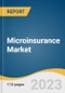 Microinsurance Market Size, Share & Trends Analysis Report By Model Type (Partner Agent Model, Full-Service Model), By Product Type, By End-use (Business, Personal), By Provider, By Distribution Channel, By Region, And Segment Forecasts, 2023 - 2030 - Product Image