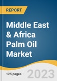 Middle East & Africa Palm Oil Market Size, Share & Trends Analysis Report By Product (RBD Palm Oil, Palm Kernel Oil, Crude Palm Oil), By End-use, By Region, And Segment Forecasts, 2023 - 2030- Product Image