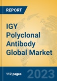 IGY Polyclonal Antibody Global Market Insights 2023, Analysis and Forecast to 2028, by Manufacturers, Regions, Technology, Application, Product Type- Product Image